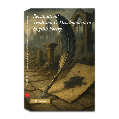 Revaluation: Tradition & Development in English Poetry