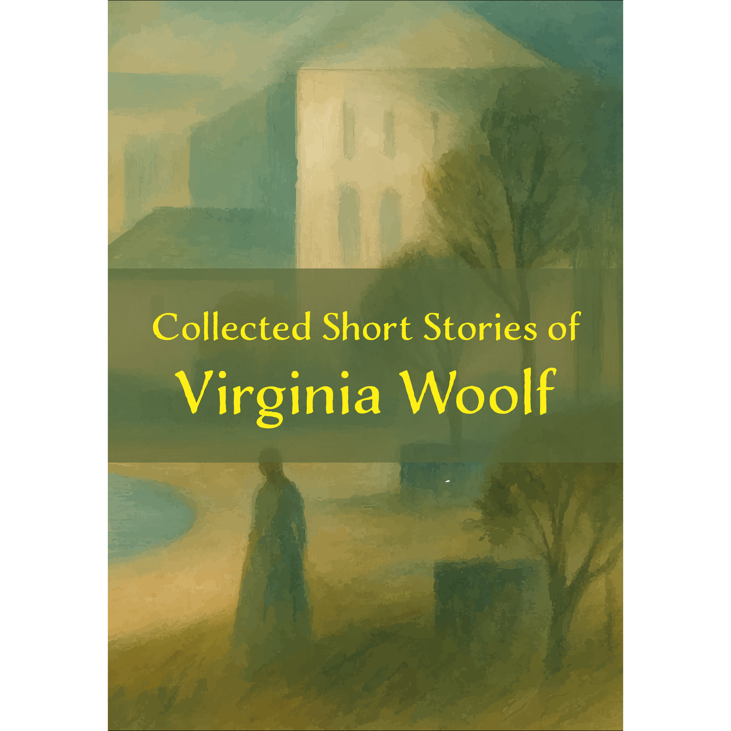 Collected Short Stories of Virginia Woolf