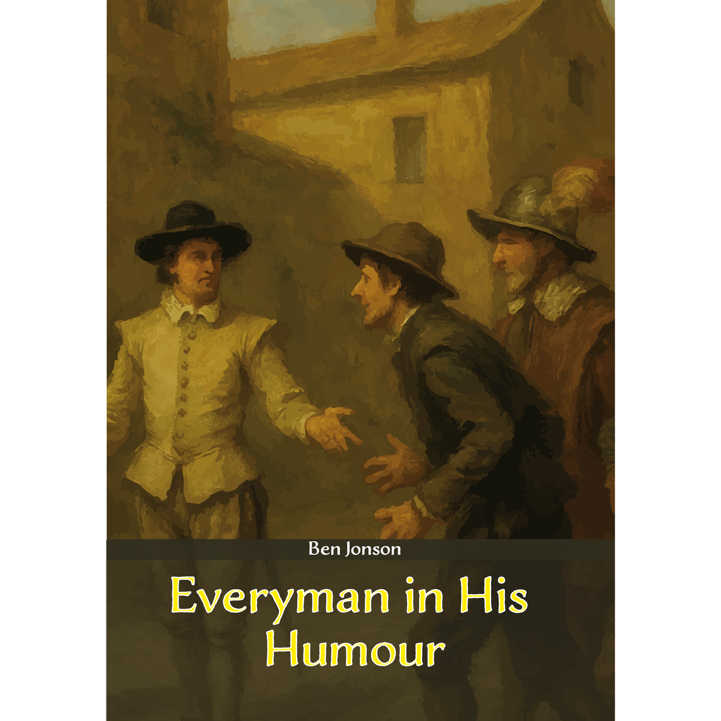 Every Man in His Humour