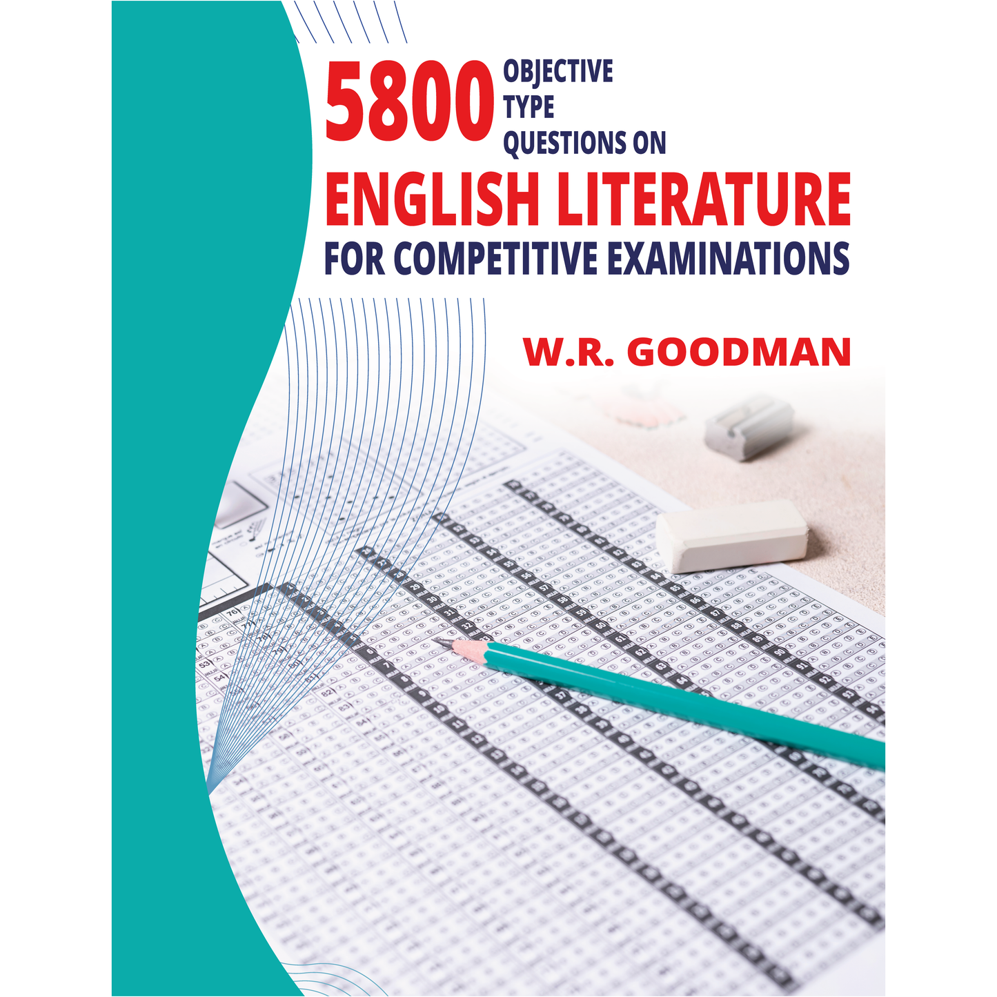5800 Objective Type Questions on English Literature for Competitive Examinations