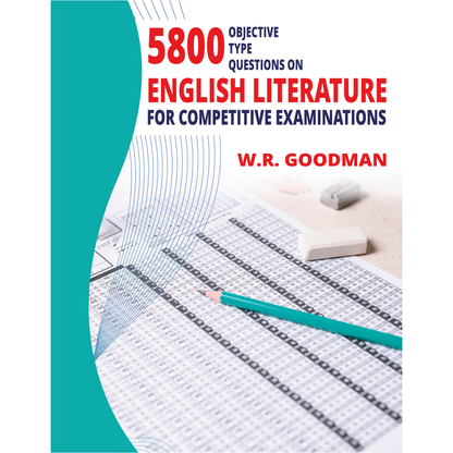 5800 Objective Type Questions on English Literature for Competitive Examinations