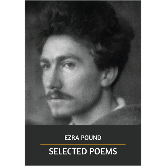 Selected Poems by Ezra Pound