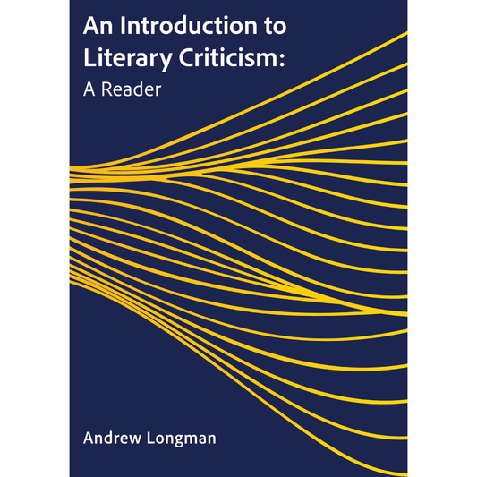 An Introduction to Literary Criticism: A Reader