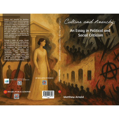 Culture and Anarchy: An Essay in Political and Social Criticism