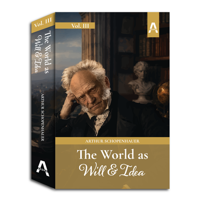The World as Will and Idea (Full Volume Set)