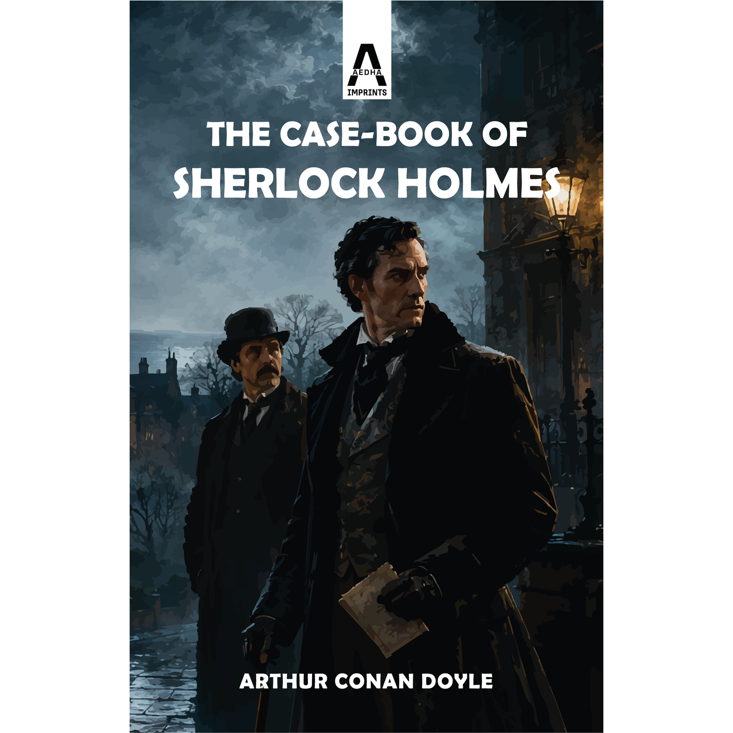 The Case-Book of Sherlock Holmes