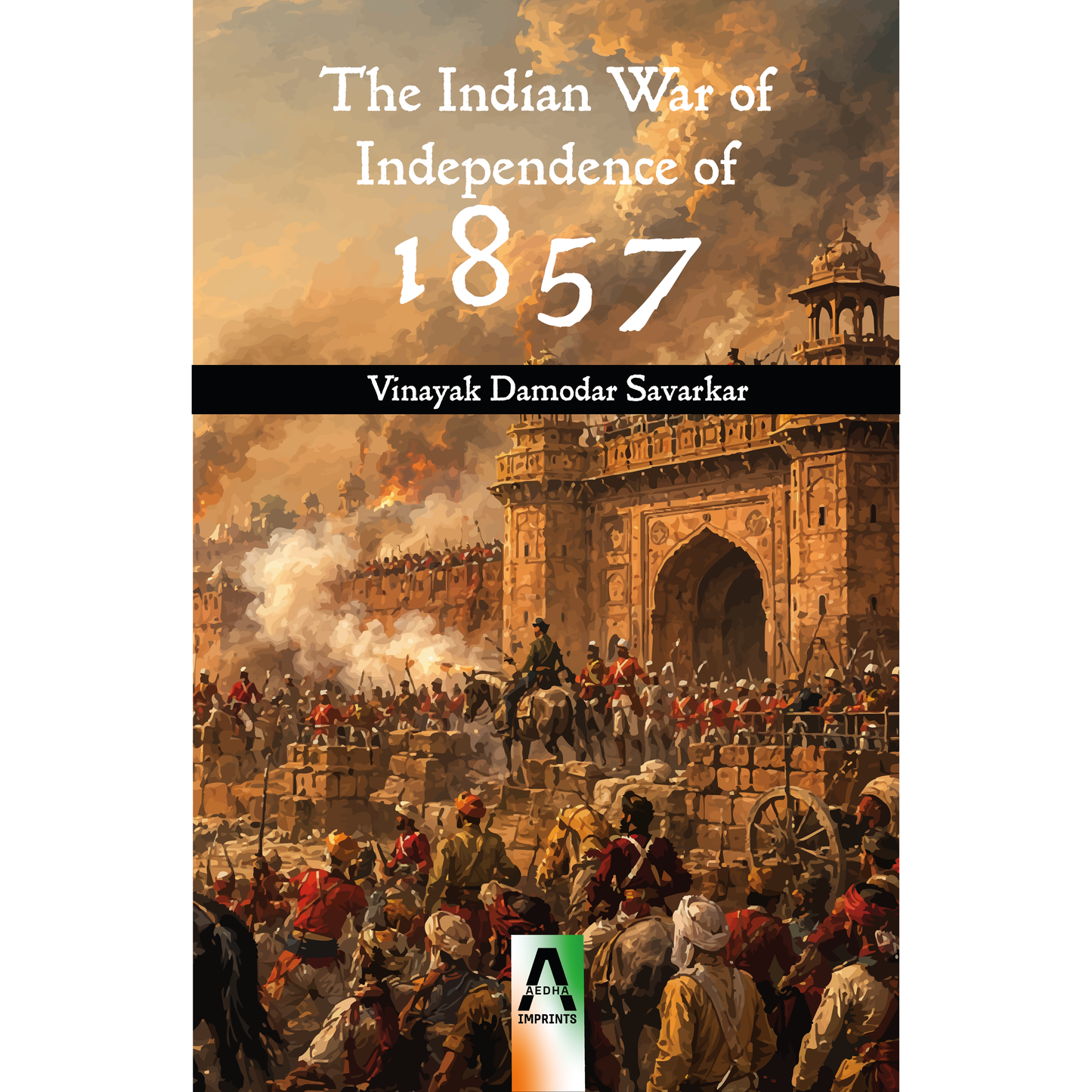 The Indian War of Independence of 1857