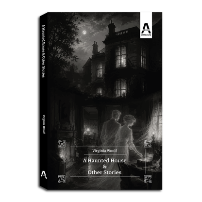 A Haunted House and Other Short Stories