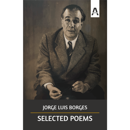 Selected Poems by Jorge Luis Borges
