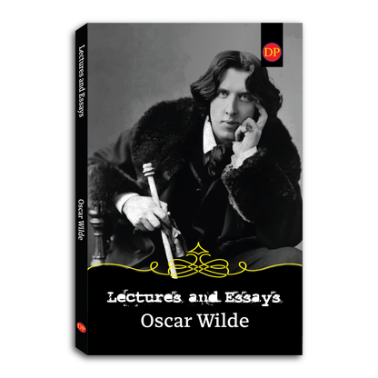 Essays and Lectures by Oscar Wilde