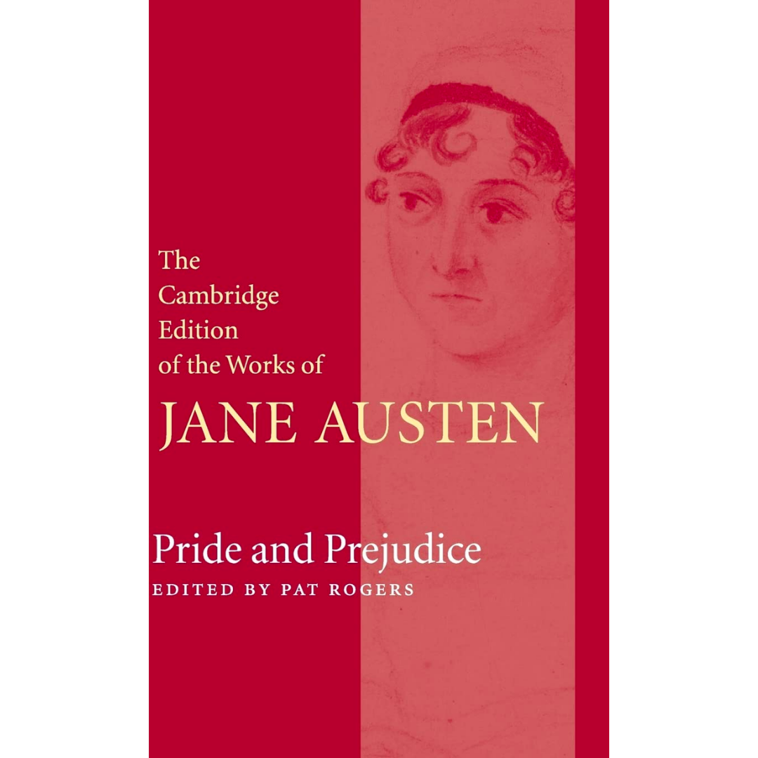 Pride and Prejudice (The Cambridge Edition of the Works of Jane Austen)